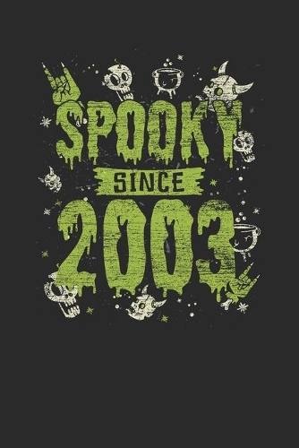 Spooky Since 2003: Graph Ruled Notebook / Journal (6" X 9" - 5 X 5 Graph Ruled) - Birthday Gift and Halloween Day Gift for Kids, Teenager, Women and Men