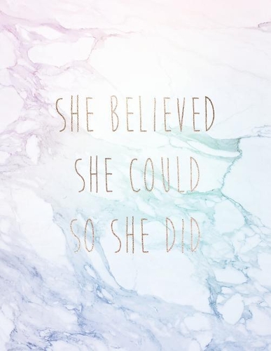 She Believed She Could So She Did