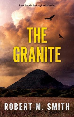 The Granite: (3 Greg Bowker)