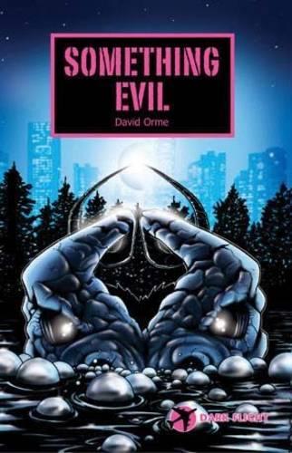 Something Evil: (Dark Flight)