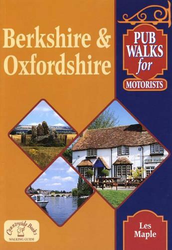 Pub Walks for Motorists: Berkshire and Oxfordshire