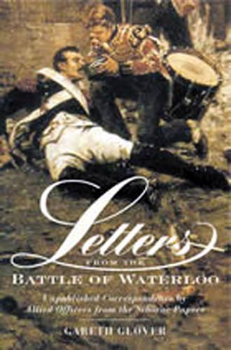 Letters from the Battle of Waterloo