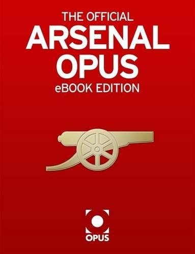 The Official Arsenal Opus
