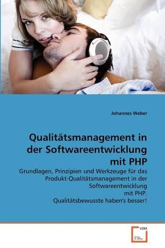 Qualitätsmanagement in der Softwareentwicklung mit PHP
