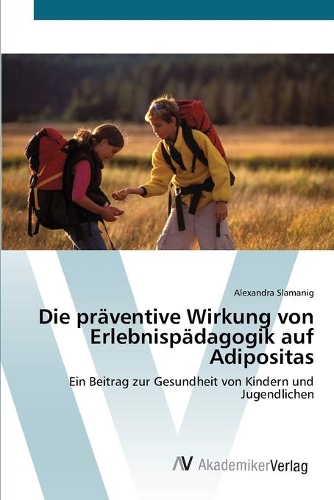 Die präventive Wirkung von Erlebnispädagogik auf Adipositas