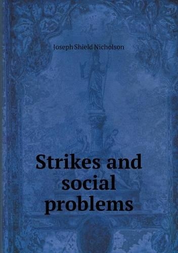 Strikes and social problems: (English)