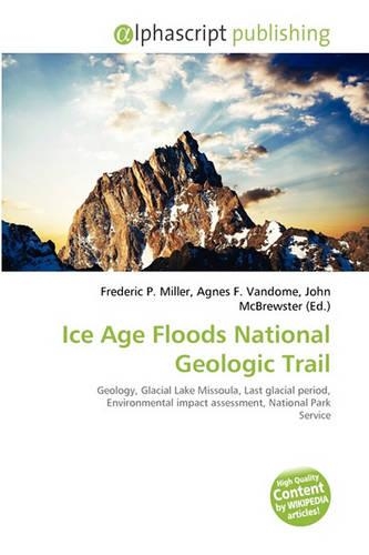 Ice Age Floods National Geologic Trail: (English)