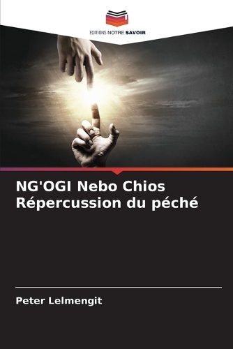 NG'OGI Nebo Chios Répercussion du péché