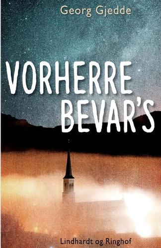 Vorherre bevar's