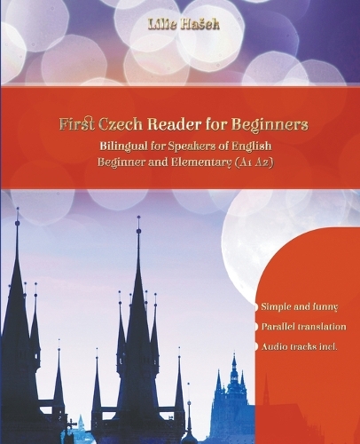 First Czech Reader for Beginners: (1 Graded Czech Readers)