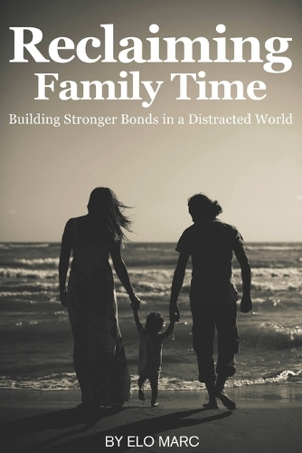 Reclaiming Family Time