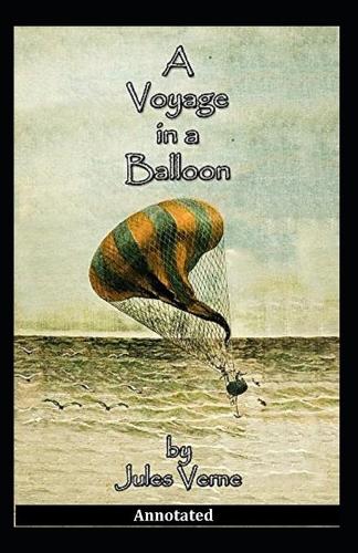 A Voyage In A Balloon Annotated