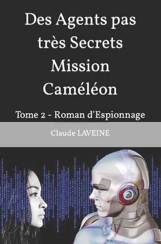 Des Agents pas très Secrets Mission Caméléon