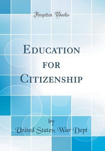 Education for Citizenship (Classic Reprint)