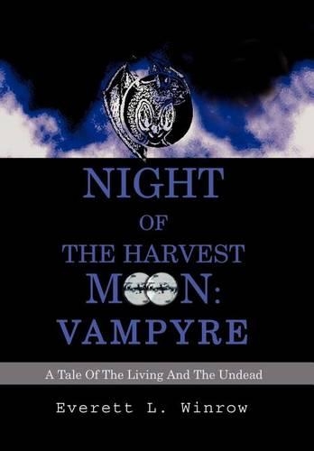 Night of the Harvest Moon: Vampyre: A Tale Of The Living And The Undead(English)