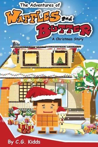 The Adventures of Waffles and Butter: A Christmas Story(English)