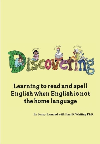 Discovering: Learning to read and spell English when English is not the home language(1)