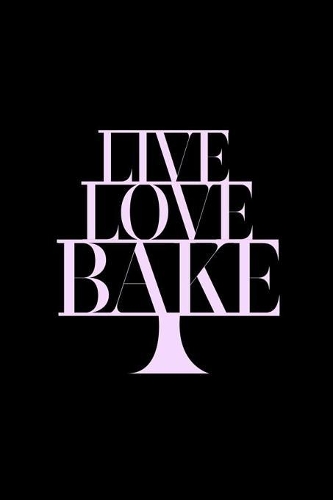 Live Love Bake