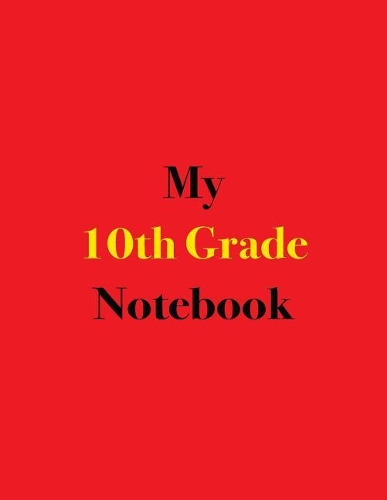 My 10th Grade Notebook