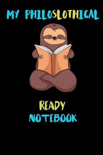 My Philoslothical Ready Notebook
