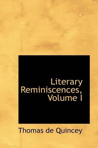 Literary Reminiscences, Volume I