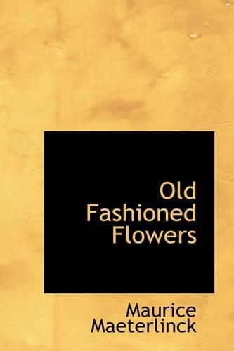 Old Fashioned Flowers