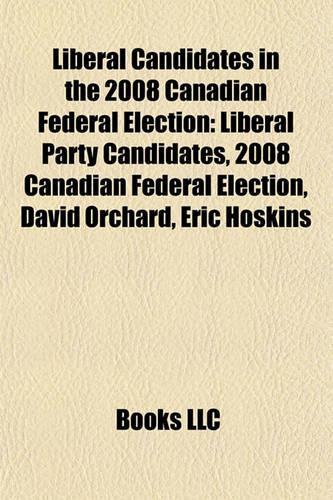 Liberal Candidates in the 2008 Canadian Federal Election