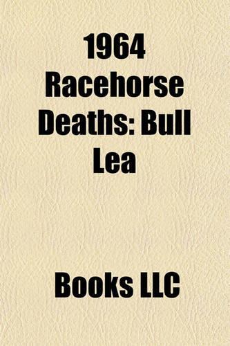 1964 Racehorse Deaths: Bull Lea(English)