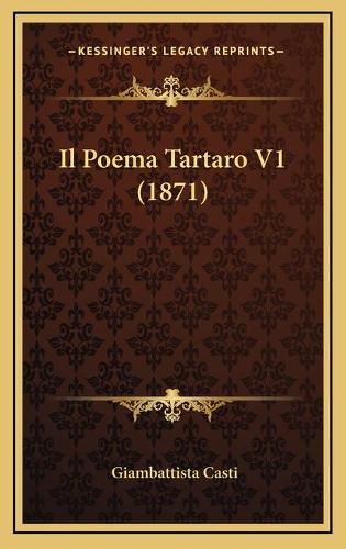 Il Poema Tartaro V1 (1871): (Italian)