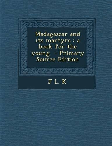 Madagascar and Its Martyrs