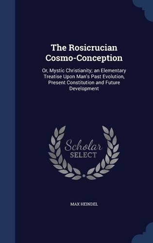 The Rosicrucian Cosmo-Conception
