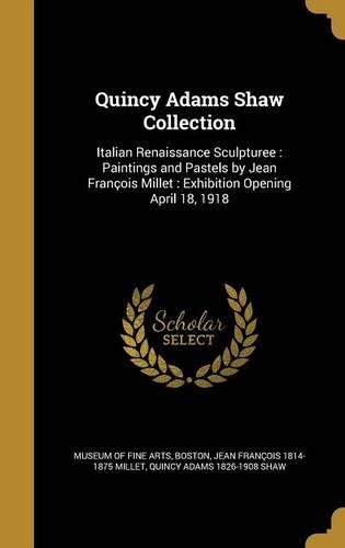 Quincy Adams Shaw Collection