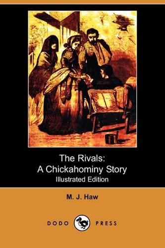 The Rivals: A Chickahominy Story (Illustrated Edition) (Dodo Press)(English)
