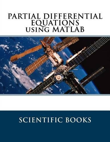 Partial Differential Equations Using MATLAB