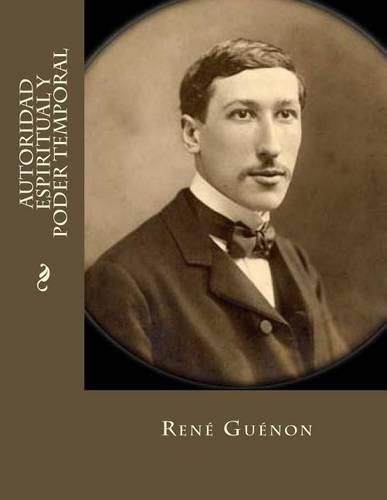 Autoridad Espiritual y Poder Temporal: (Spanish)