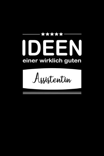 Ideen einer wirklich guten Assistentin