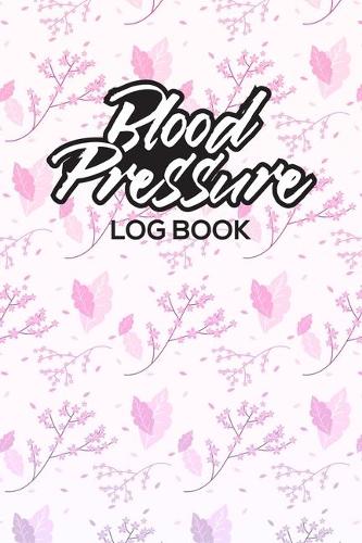 Blood Pressure Log Book