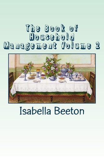 The Book of Household Management Volume 2