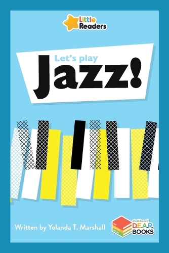 Let's Play Jazz!: (Little Readers)