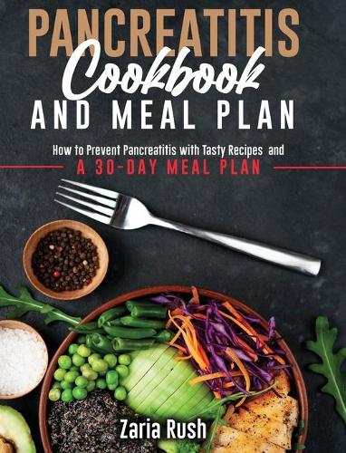Pancreatitis Cookbook and Meal Plan