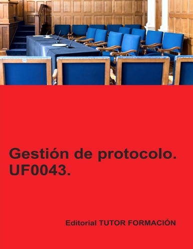 Gestión de protocolo. UF0043.
