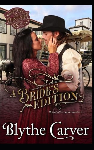 A Bride's Edition: A Western Bride Romance(2 Western Destinies)