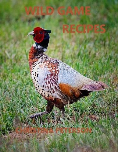 Wild Game Recipes