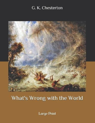 What's Wrong with the World