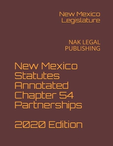 New Mexico Statutes Annotated Chapter 54 Partnerships 2020 Edition