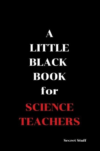Little Black Book: For Science Teachers(Little Black Book)