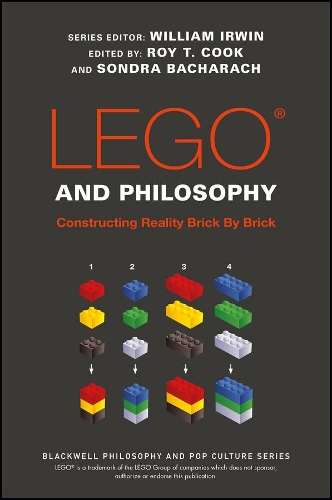 LEGO and Philosophy: Constructing Reality Brick by Brick