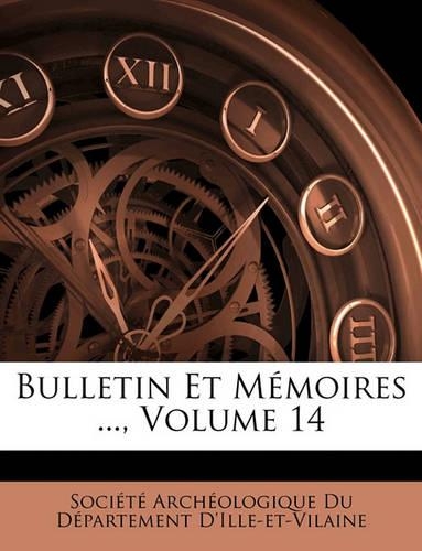 Bulletin Et Mémoires ..., Volume 14