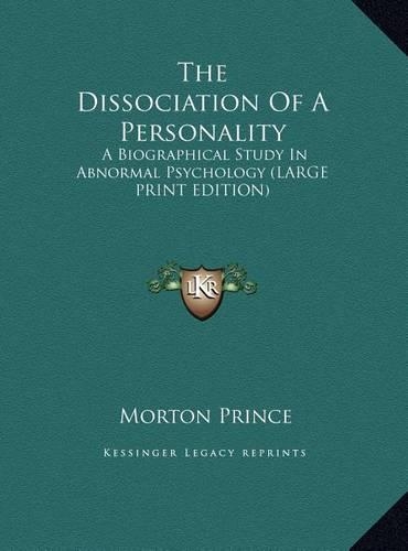 The Dissociation of a Personality: A Biographical Study in Abnormal Psychology