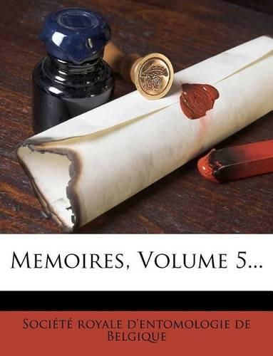Memoires, Volume 5...